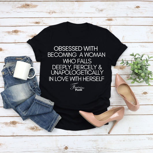 (PRE-ORDER TEE) OBSESSED WITH BECOMING A WOMAN WHO... BP